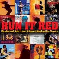 Run It Red: Mick Hucknall Selects from 10 Years of Blood and Fire Classics
