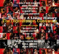 The ®evolution Continues, Chicago Blues: A Living History