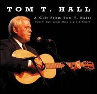 A gift from Tom T Hall