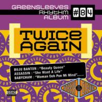 Greensleeves Rhythm Album 84 Presents Twice Again