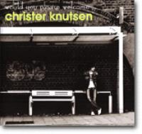 Would You Please Welcome Christer Knutsen