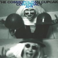 The Cosmopolitan Cupcake Conspiracy