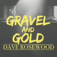 Gravel and Gold