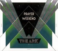 Prayer For The Weekend